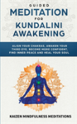Guided Meditation For Kundalini Awakening
