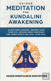 Guided Meditation For Kundalini Awakening