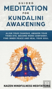 Guided Meditation For Kundalini Awakening