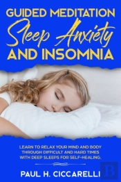 Guided Meditation, Sleep Anxiety, And In