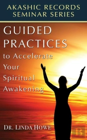 Guided Practices To Accelerate Your Spiritual Awakening