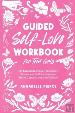 Bertrand.pt - Guided Self-Love Workbook For Teen Girls