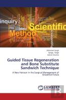 Guided Tissue Regeneration And Bone Substitute Sandwich Technique