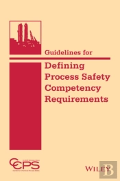 Guidelines For Defining Process Safety Competency Requirements