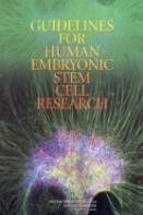 Guidelines For Human Embryonic Stem Cell Research