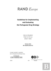 Guidelines For Implementing And Evaluating The Portuguese Drug Strategy