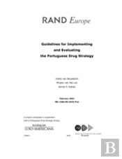 Guidelines For Implementing And Evaluating The Portuguese Drug Strategy