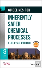 Guidelines For Inherently Safer Chemical Processes