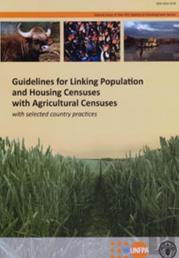 Guidelines For Linking Population And Housing Censuses With Agricultural Censuses