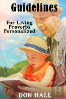 Guidelines For Living - Proverbs Personalized