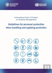 Guidelines For Personal Protection When Handling And Applying Pesticides