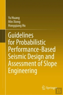 Bertrand.pt - Guidelines For Probabilistic Performance-Based Seismic Design And Assessment Of Slope Engineering
