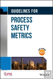 Guidelines For Process Safety Metrics