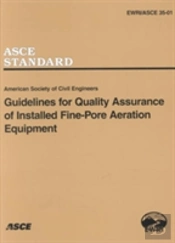 Guidelines For Quality Assurance Of Installed Fine-Pore Aeration Equipment, Ewri/Asce 35-01