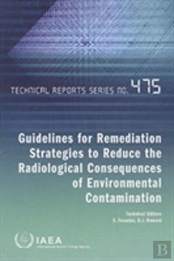 Bertrand.pt - Guidelines For Remediation Strategies To Reduce The Radiological Consequences Of Environmental Contamination