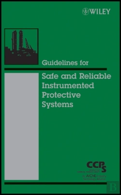 Bertrand.pt - Guidelines For Safe And Reliable Instrumented Protective Systems