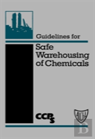 Guidelines For Safe Warehousing Of Chemicals