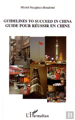 Bertrand.pt - Guidelines To Succeed In China ; Guide Pour Reussir En Chine