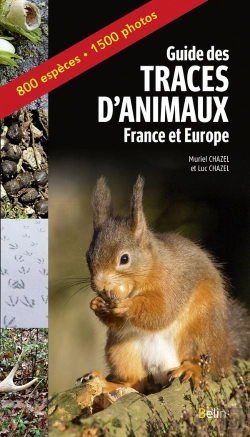 Bertrand.pt - Guides Des Traces D'Animaux ; France Et Europe ; 170 Espèces De Mammifères, Oiseaux Et Reptiles