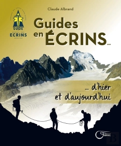 Bertrand.pt - Guides En Écrins... D'Hier Et D'Aujourd'Hui