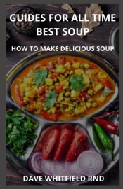 Guides For All Time Best Soup