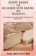 Guides For Delicious Keto Baking And Dessert Recipes