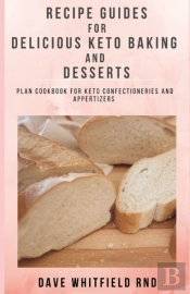 Guides For Delicious Keto Baking And Dessert Recipes