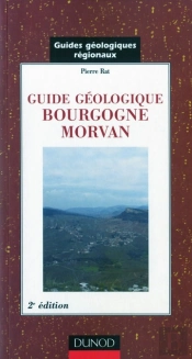Guides Géologiques Régionaux ; Bourgogne, Morvan