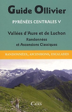 Bertrand.pt - Guides Ollivier ; Pyrénées Centrales Tome 5 ; Randonnées Et Ascensions Classiques