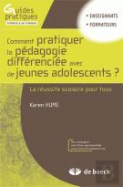 Guides Pratiques Former Et Se Former ; Comment Pratiquer La Pédagogie Différenciée Avec De Jeunes Adolescents ?