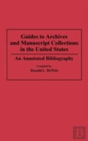 Guides To Archives And Manuscript Collections In The United States