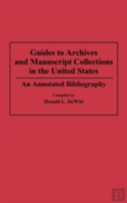 Bertrand.pt - Guides To Archives And Manuscript Collections In The United States
