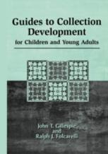 Guides To Collection Development For Children And Young Adults
