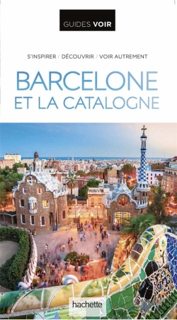 Bertrand.pt - Guides Voir : Barcelone Et La Catalogne