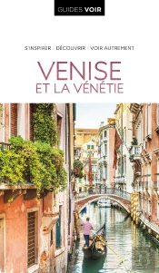 Guides Voir : Venise Et La Vénétie