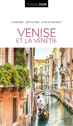 Bertrand.pt - Guides Voir : Venise Et La Vénétie