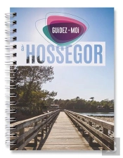 Guidez-Moi ; A Hossegor