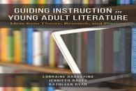 Guiding Instruction In Young Adult Literature