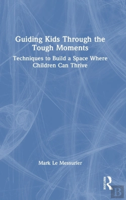 Bertrand.pt - Guiding Kids Through The Tough Moments