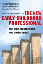 Guiding Principles For The New Early Childhood Professional