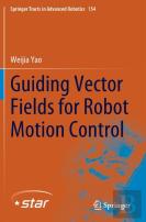 Guiding Vector Fields For Robot Motion Control