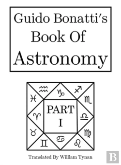 Bertrand.pt - Guido Bonatti'S Book Of Astronomy Part I