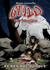 Guido El Negro, El Rey Del Bosque
