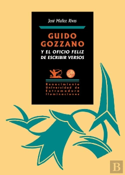 Bertrand.pt - Guido Gozzano Y El Oficio Feliz De Escribir Versos