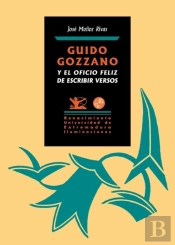 Guido Gozzano Y El Oficio Feliz De Escribir Versos
