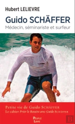 Bertrand.pt - Guido Schäffer : Médecin, Séminariste, Surfeur