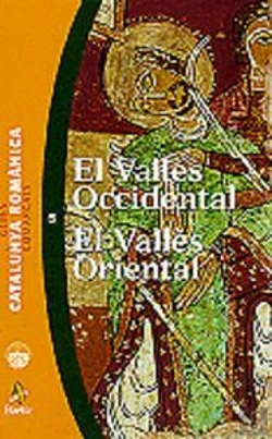 Bertrand.pt - Guies Comarcals. Catalunya Romànica 5. El Vallès Occidental. El Vallè