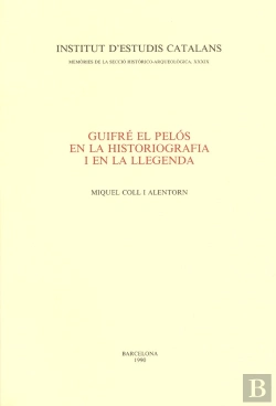 Bertrand.pt - Guifre El Pelos En La Historiografia I En La Llegenda