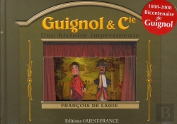Bertrand.pt - Guignol & Cie ; Une Histoire Impertinente