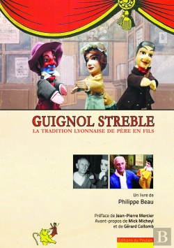Bertrand.pt - Guignol Streble  La Tradition Lyonnaise De Père En Fils